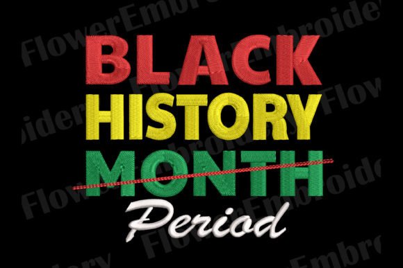 Black History Month Period Embroidery