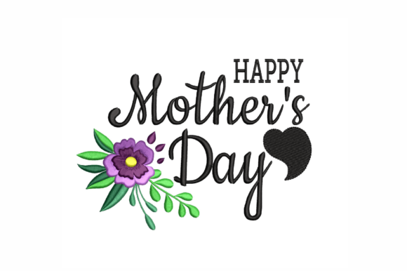 Happy Mother’s Day Embroidery Design