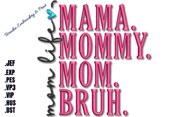 Mom Life Machine Embroidery Design